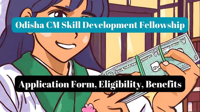 Odisha CM Skill Development Fellowship